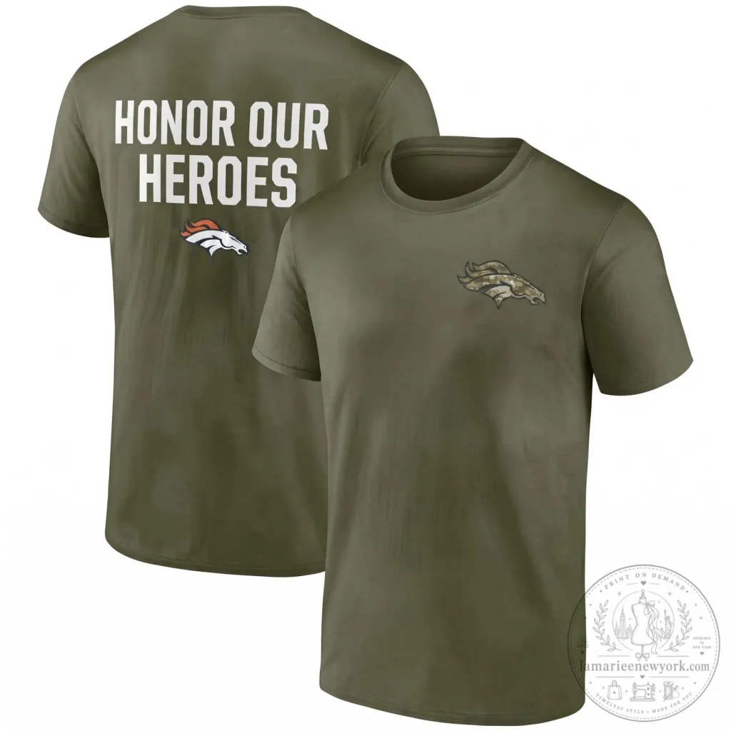 Military Green T-Shirt Honoring Our Heroes - Denver Broncos Salute To Service Military Green T-Shirt Honoring Our Heroes - Denver Broncos Salute To Service