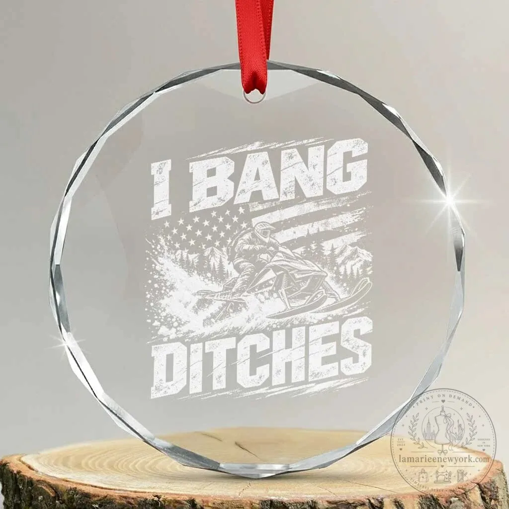 Funny Snowmobiling I Bang Ditches Crystal Glass Christmas Tree Ornament