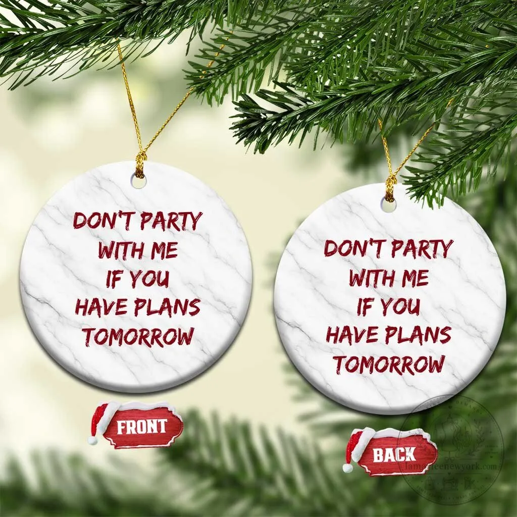 Funny Party Lover Drinking Humor Ceramic Christmas Tree Ornament